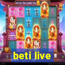 beti live